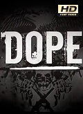 Dope Temporada 1 [720p]